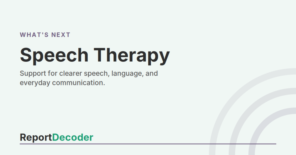 ReportDecoder featured card with the heading Speech Therapy, from the What's Next? guide series.