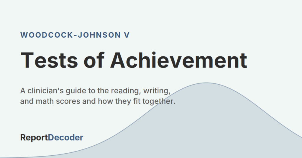 Featured image for Woodcock-Johnson V Tests of Achievement hub with image of a bell curve describing the article overview.