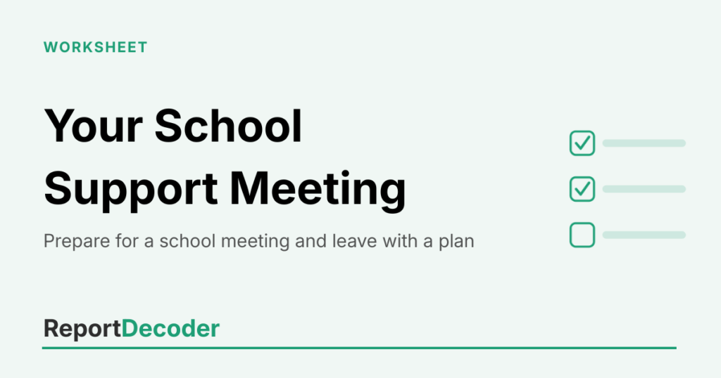 Featured card for the ReportDecoder school support worksheet, showing the title Your School Support Meeting on a sage green background with a checklist icon.